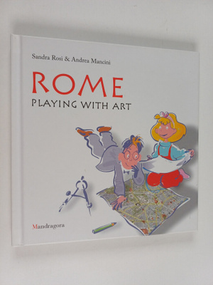 Sandra Rosi ym. : Rome : Playing with Art