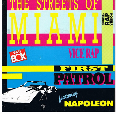 7” SINGLE First Patrol Featuring Napoleon The Streets Of Mia