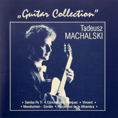 Tadeusz Machalski - Guitar Collection (CD) VG++!!