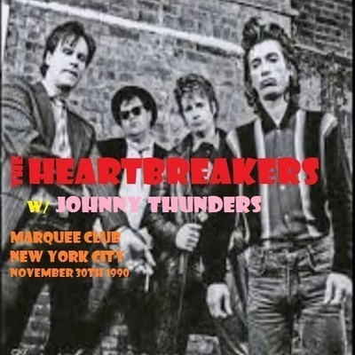 The Heartbreakers w/ Johnny Thunders - Marquee Club NYC `90