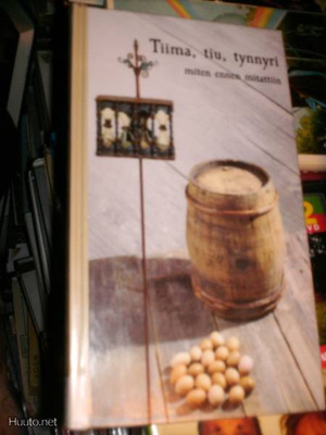 TIIMA, TIU, TYNNYRI - Suomalainen mittasanakirja (Sis.pk:t)