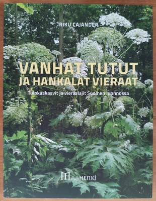 Riku Cajander: Vanhat tutut ja hankalat vieraat