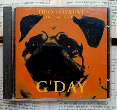 Trio Töykeät - G'Day (CD)