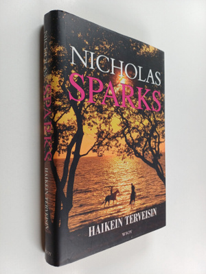 Nicholas Sparks : Haikein terveisin