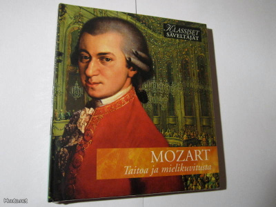 Klassiset säveltäjät : Mozart - taitoa ja mielikuvitusta CD