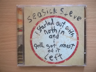 Seasick Steve - I Started Out With Nothin CD