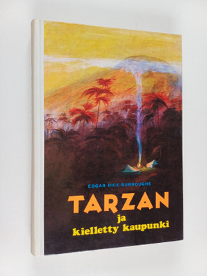 Edgar Rice Burroughs : Tarzan ja kielletty kaupunki
