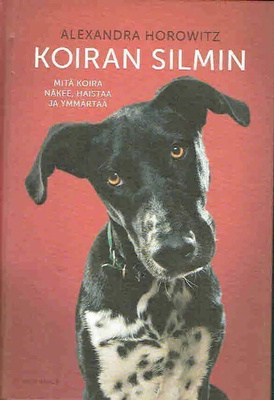 Alexandra Horowitz: Koiran silmin