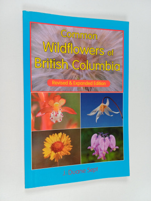 J. Duane Sept : Common Wildflowers of British Columbia
