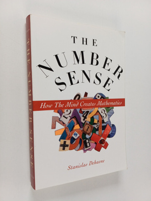 Stanislas Dehaene : The number sense : how the mind creat...