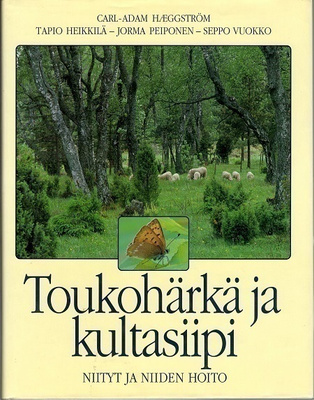 Toukohärkä ja kultasiipi : niityt ja niiden hoito