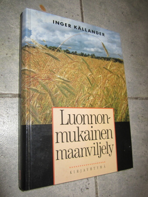 Inger Källander : Luonnonmukainen maanviljely
