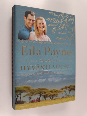 Eila Payne : Hyvästi Suomi
