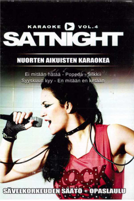 SATNIGHT KARAOKE VOL.4 NUORTEN AIKUISTEN KARAOKEA