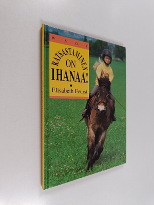 Elisabeth Feurst : Ratsastaminen on ihanaa!