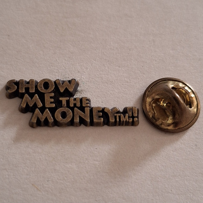 SHOW ME THE MONEY! PINSSI