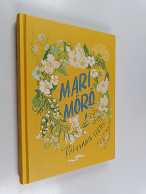 Mari Mörö : Vapaammin versoo