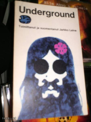 UNDERGROUND  ANTOLOGIA  Toim. Jarkko Laine (1.p.1970) Sis.pk