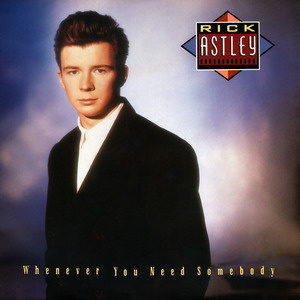RICK ASTLEY: Whenever you need somebody (LP), 1987