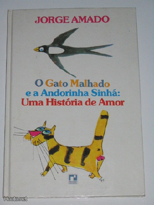 Jorge Amado: O Gato Malhado e a Andorinha Sinha 1.p. 1976