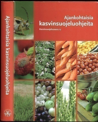 Ajankohtaisia kasvinsuojeluohjeita