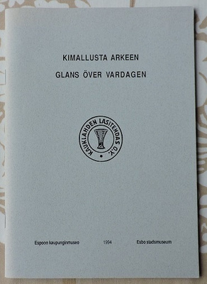 Kimallusta arkeen- Glans över vardagen