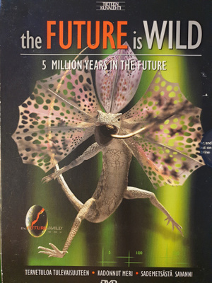 The future is wild - 5 million years in the future DVD