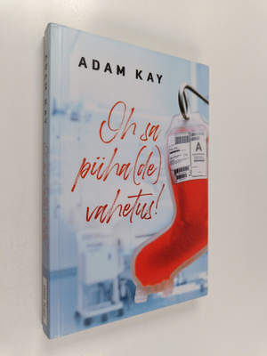 Adam Kay : Oh sa puha(de) vahetus!