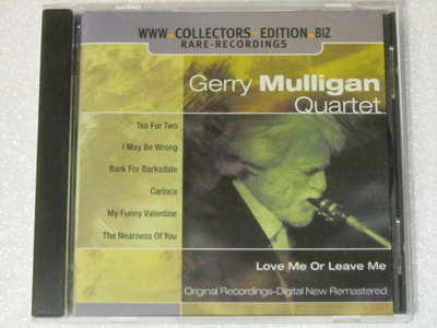 Gerry Mulligan Quartet • Love Me Or Leave Me CD