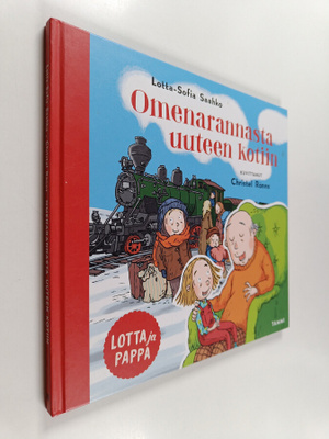 Lotta-Sofia Saahko : Lotta ja pappa. Omenarannasta uuteen...