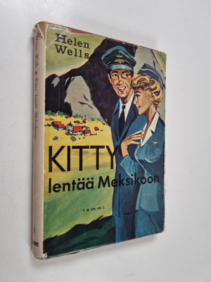 Helen Wells : Kitty lentää Meksikoon