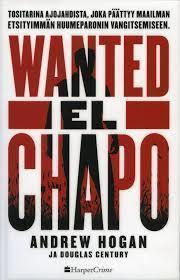 Wanted El Chapo -  Andrew Hogan