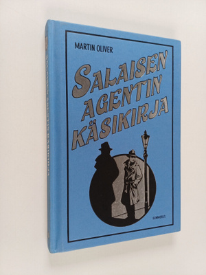 Martin Oliver : Salaisen agentin käsikirja