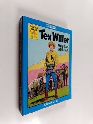 Tex Willer kronikka 15 : Taikakeihäs ; Mustaa kultaa
