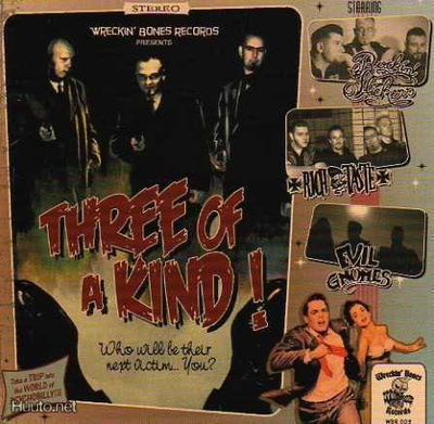 THREE OF A KIND! kok -2008- ...psychobilly....EVIL GNOMES +2