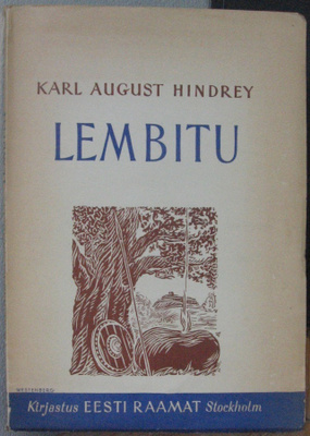Karl August Hindrey: Lembitu, Eesti Raamat 1949. 116 s.
