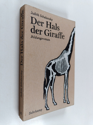 Judith Schalansky : Der Hals der Giraffe - Bildungsroman