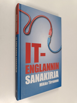 Mikko Tirronen : IT-englannin sanakirja