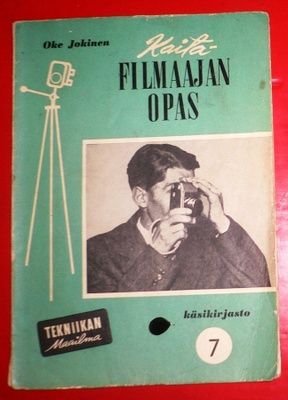 Oke Jokinen : Kaitafilmaajan opas  1957 1.p.