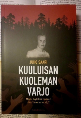 Juho Saari - Kuuluisan kuoleman varjo (nid.)