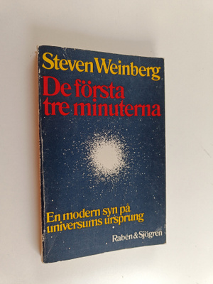 Steven Weinberg : De första tre minuterna : en modern syn...