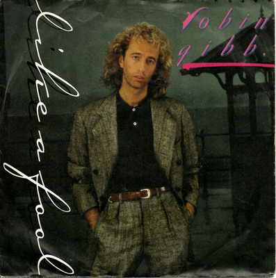 ROBIN GIBB: Like A Fool / Possession  7"kk