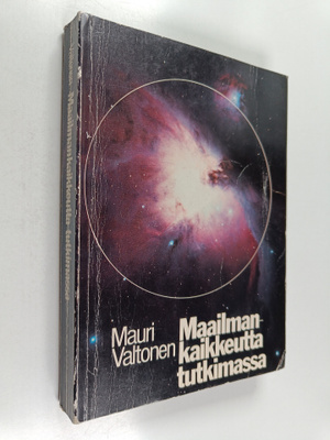 Mauri Valtonen : Maailmankaikkeutta tutkimassa