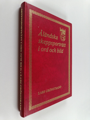 Lars Grönstrand : Åländska skeppsporträtt i ord och bild ...