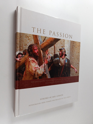 The passion : fotografier från filmen The passion of the ...