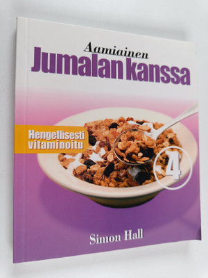 Aamiainen Jumalan kanssa 4