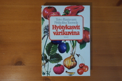T.Rautavaara&P.Tuomola:Hyötykasvit värikuvina.3.P.1985.Sid.
