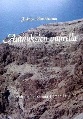 Autuuksien vuorella Jouko ja Anne Pesonen