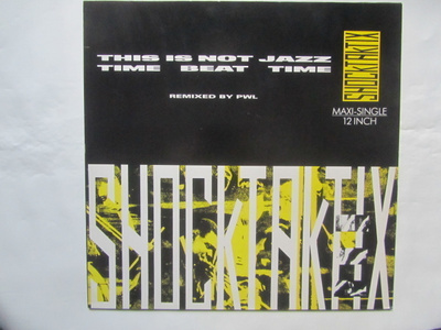 Shock Taktix: This Is Not Jazz  12" single    1988