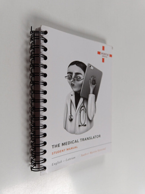 The medical translator student manual : English - Latvian
